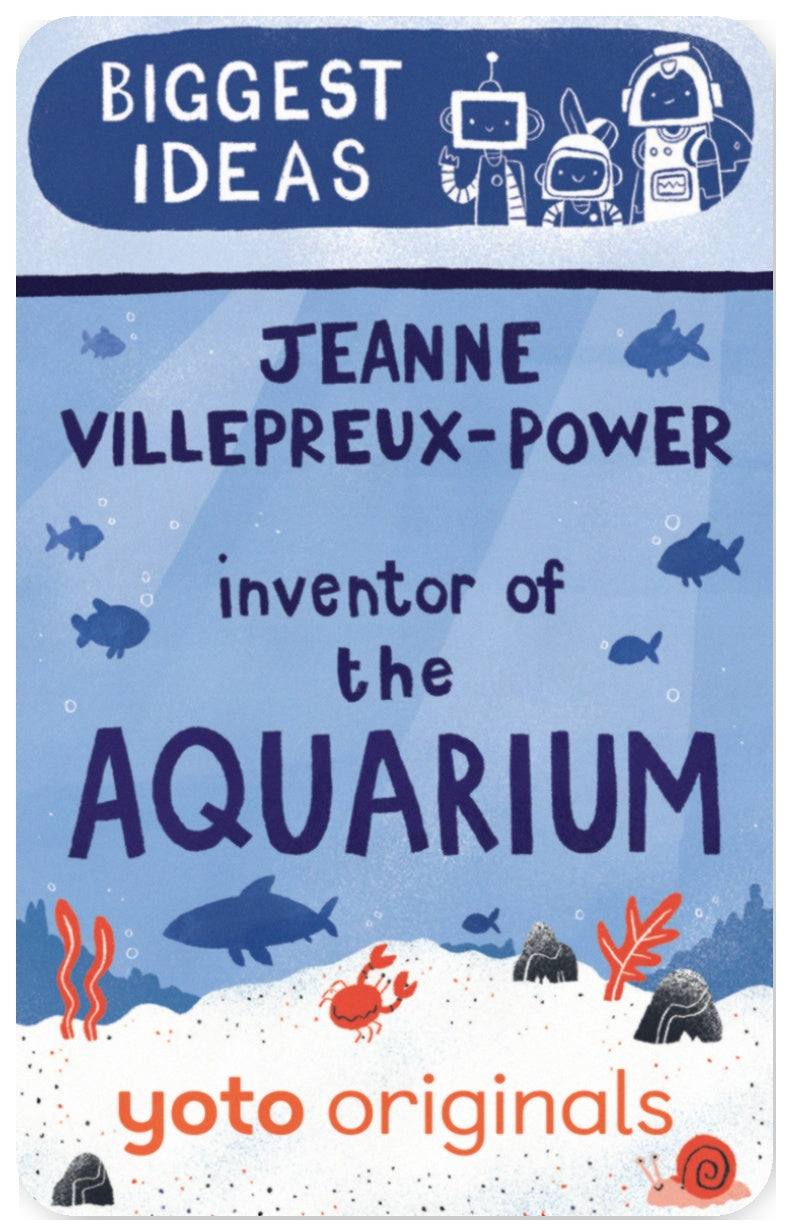BrainBots: Biggest Ideas Jeanne Villepreux-Power, Inventor of the Aquarium