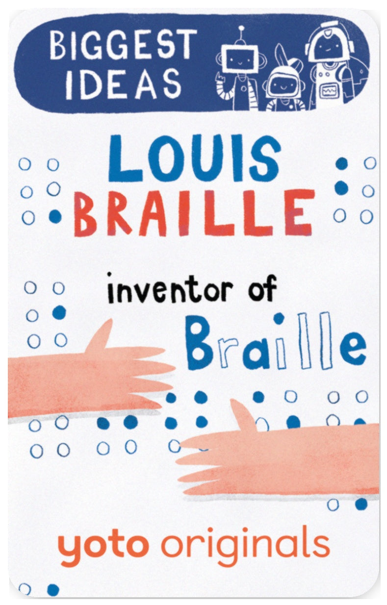 BrainBots: Biggest Ideas Louis Braille, Inventor of Braille