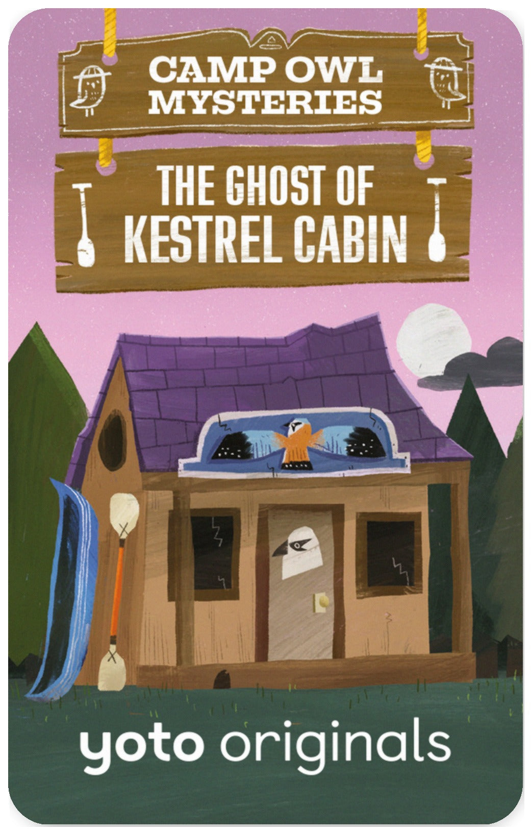 Camp Owl Mysteries - The Ghost of Kestrel Cabin