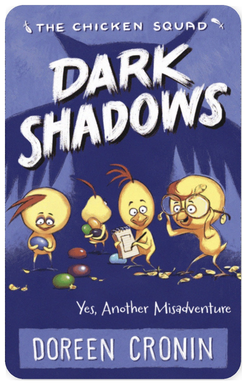 Dark Shadows: Yes, Another Misadventure (The Chicken Squad Book 4)