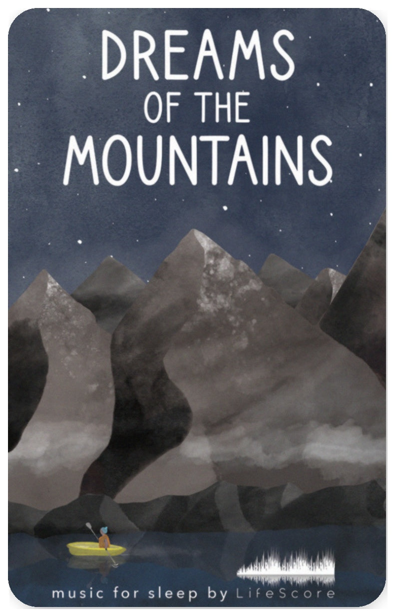 Lifescore Music: Dreams of the Mountains