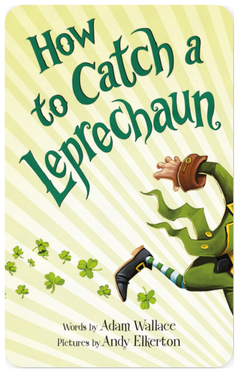 How to Catch a Leprechaun