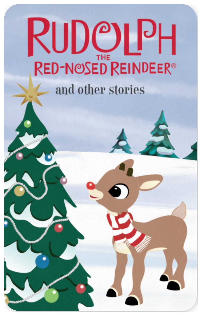 Rudolph the Red-Nosed Reindeer and Other Stories