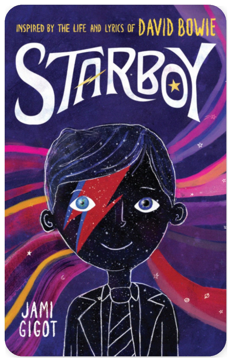 Starboy: Inspired by the Life and Lyrics of David Bowie