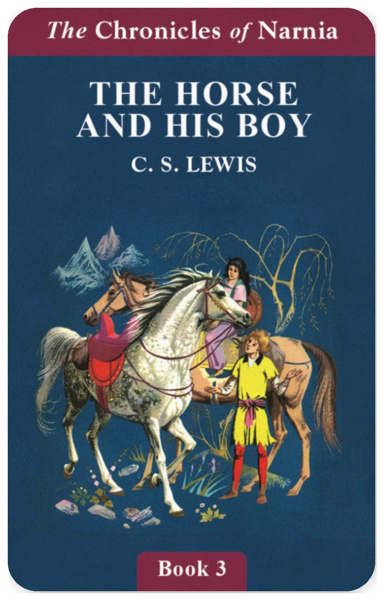 The Chronicles of Narnia The Horse and His Boy