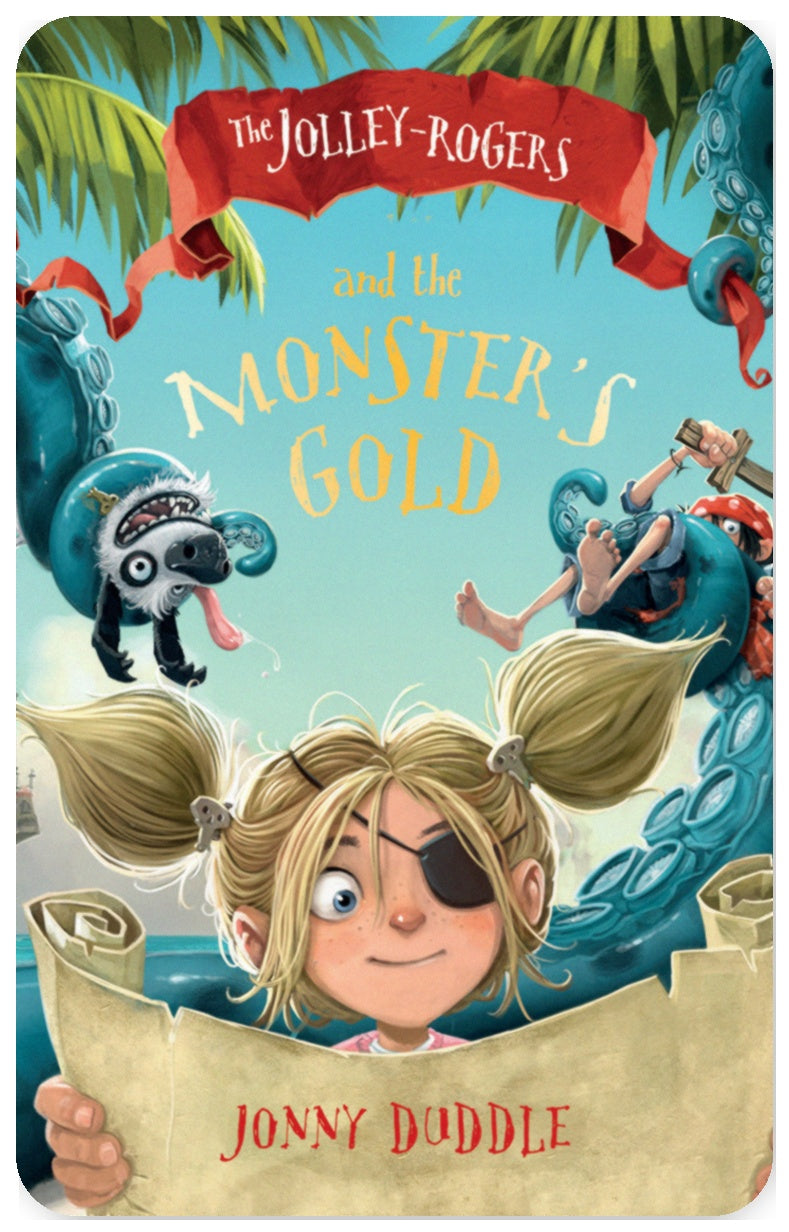 The Jolley-Rogers and the Monster's Gold