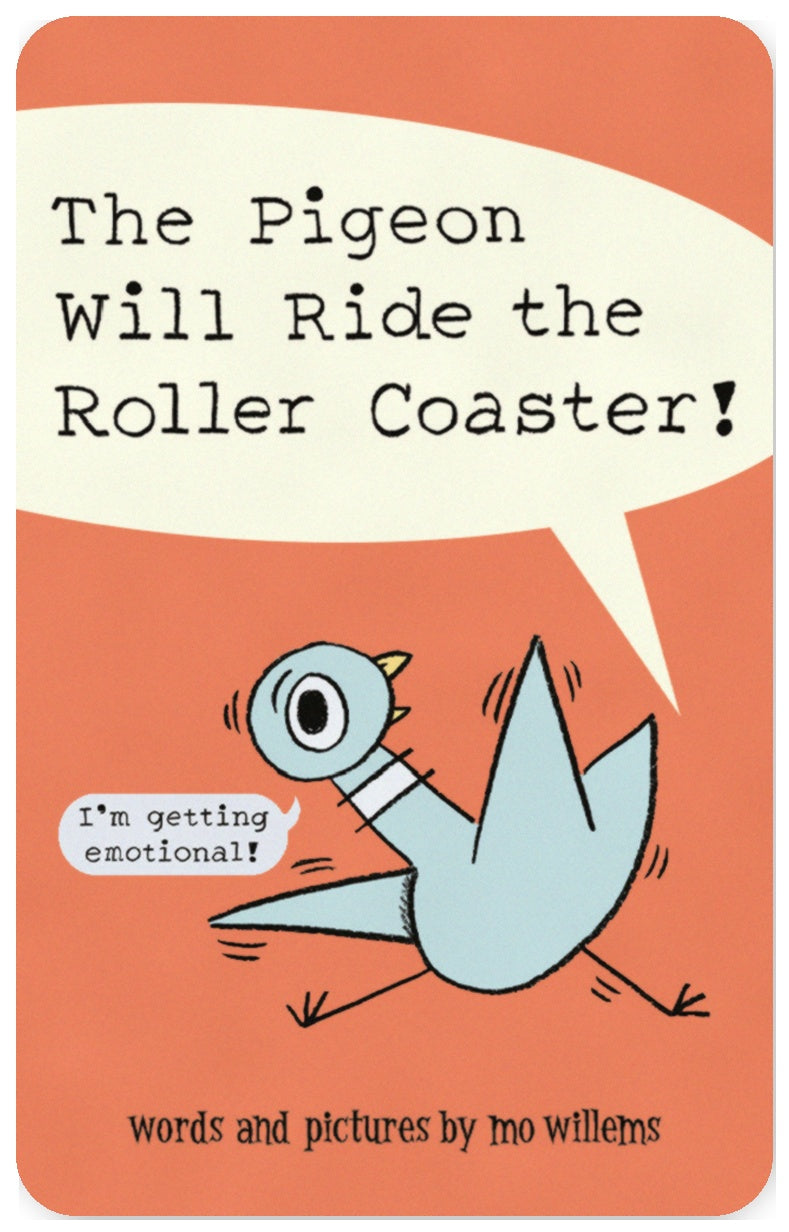 The Pigeon Will Ride the Roller Coaster