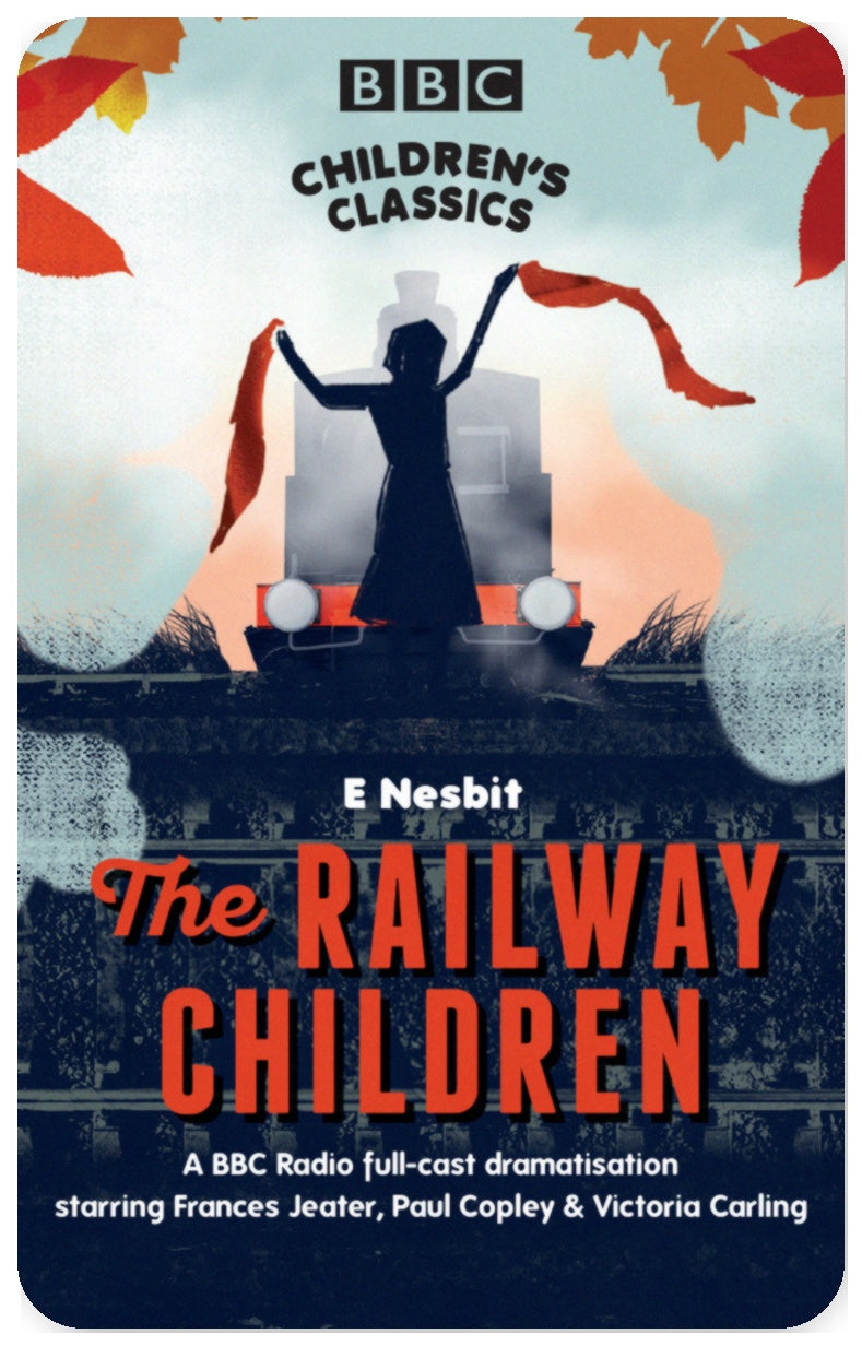 The Railway Children (BBC Children’s Classics)