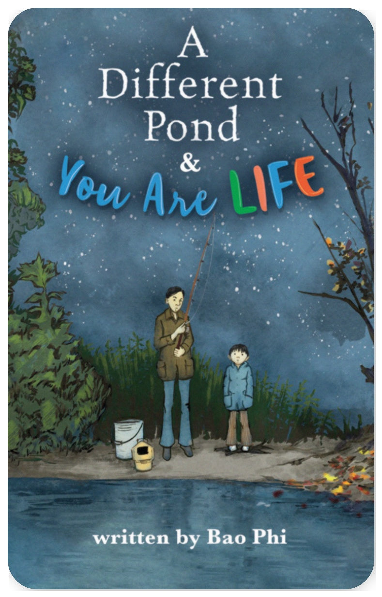 A Different Pond & You Are Life