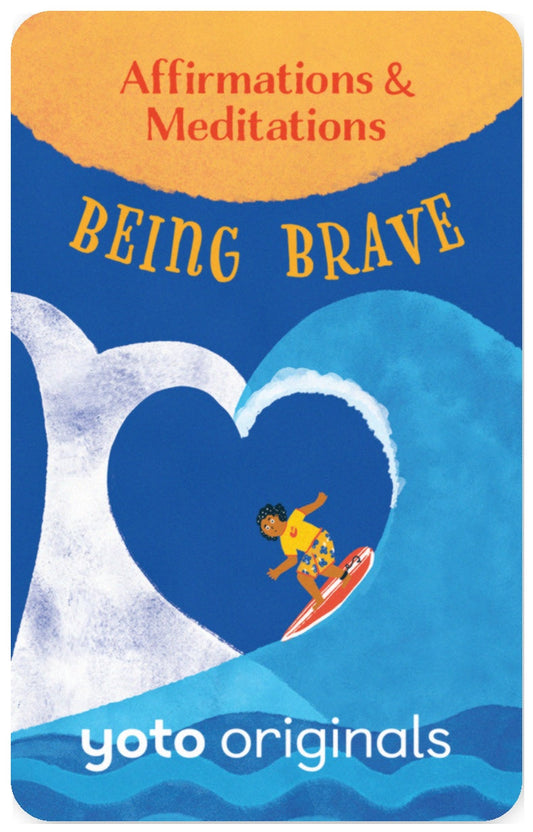 Affirmations and Meditations Being Brave