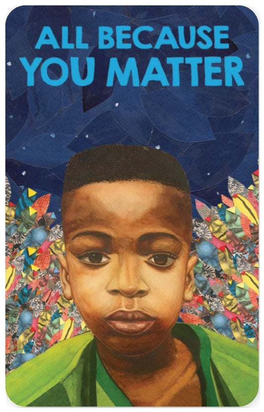 All Because You Matter