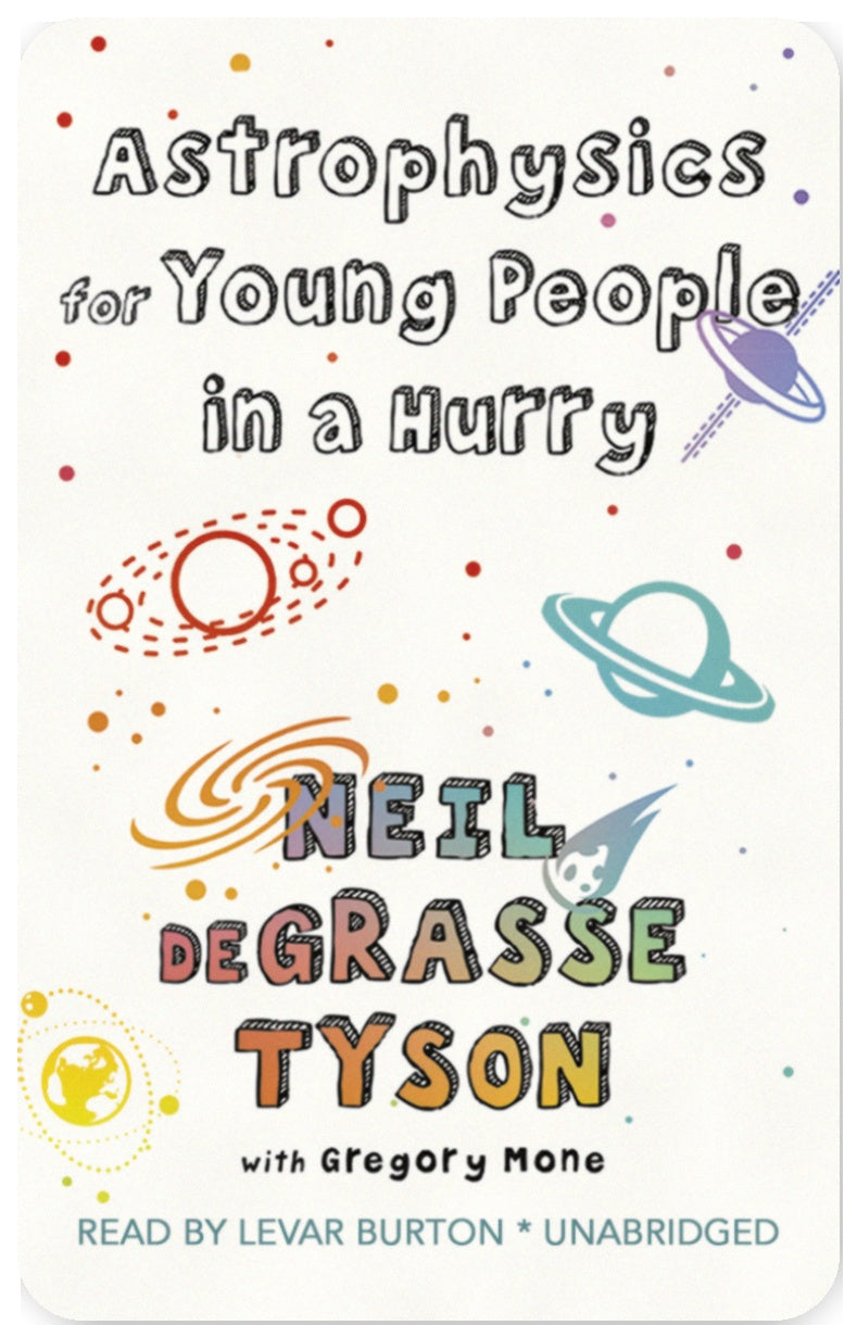 Astrophysics for Young People in a Hurry