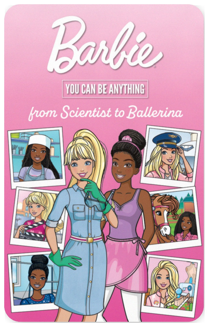 Barbie You Can Be Anything: From Scientist to Ballerina