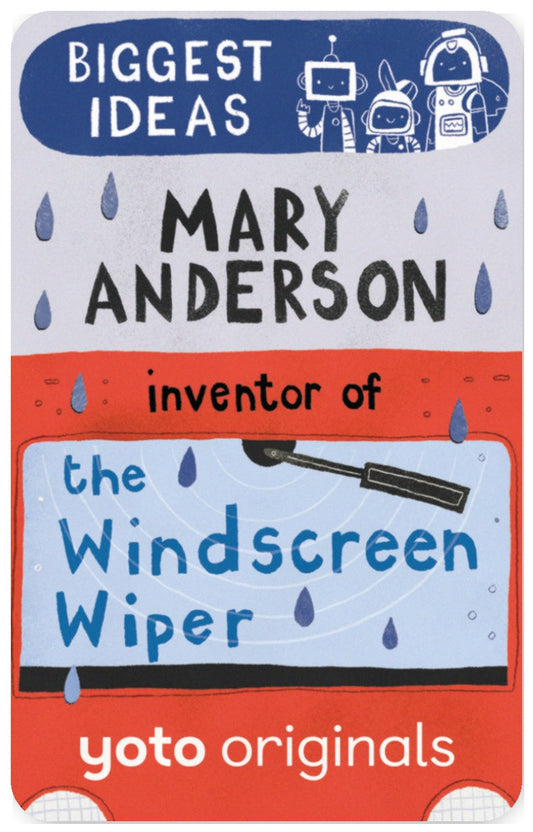 Biggest Ideas: Mary Anderson Inventor of the Windscreen Wiper