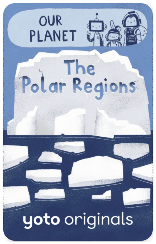 BrainBots: Our Planet The Polar Regions