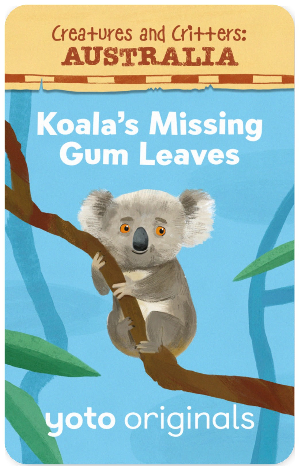 Creatures and Critters: Australia - Koala’s Missing Gum Leaves