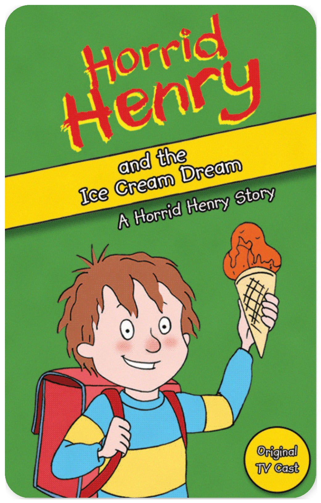 Horrid Henry’s Ice Cream Dream