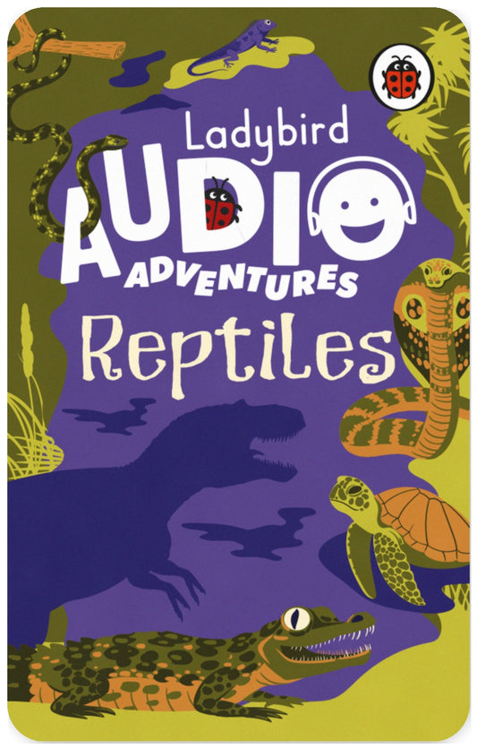 Ladybird Audio Adventures: Reptiles