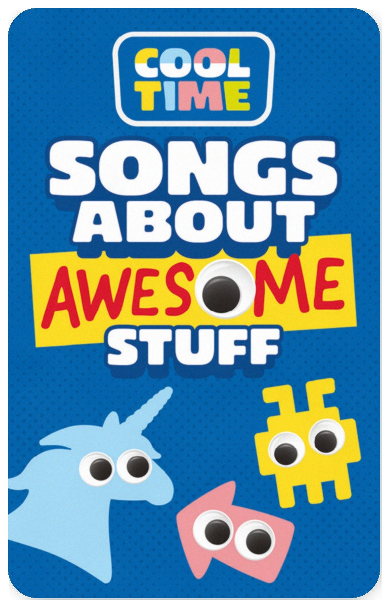 Cooltime: Songs About Awesome Stuff