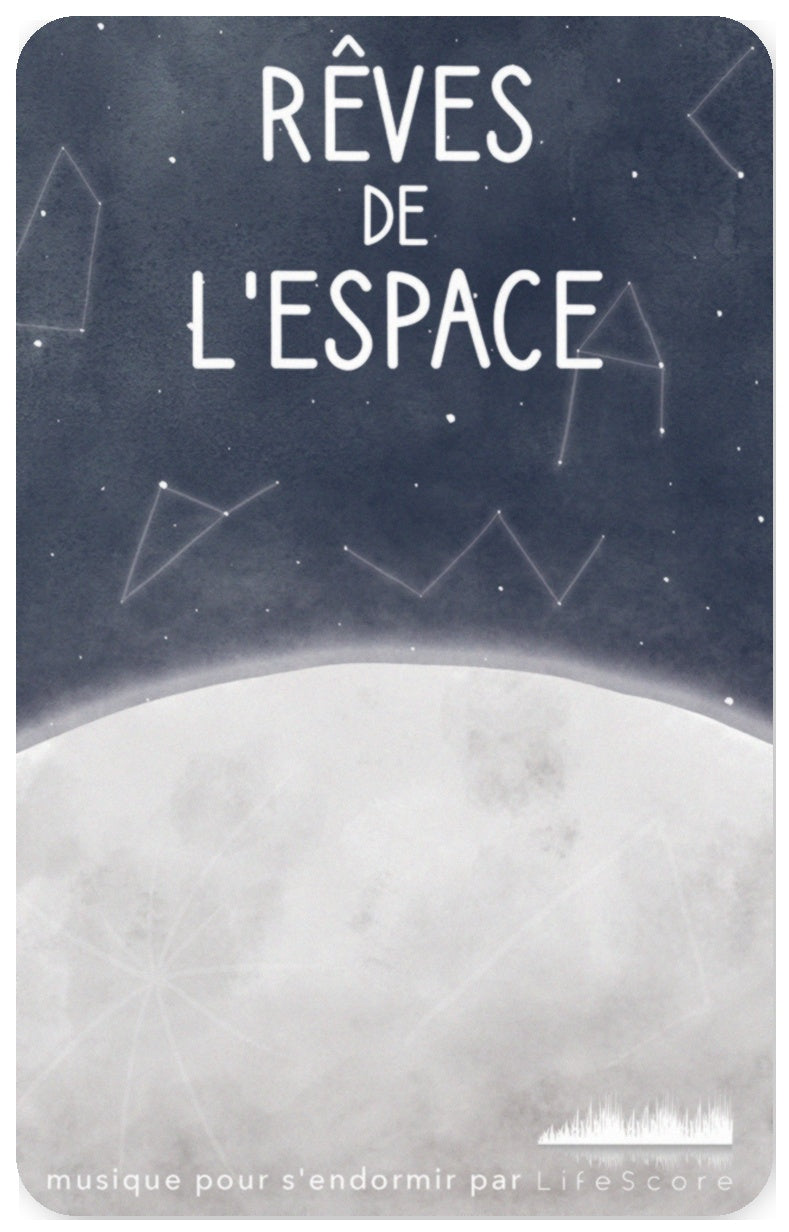 Lifescore Musique : Rêves de l'espace