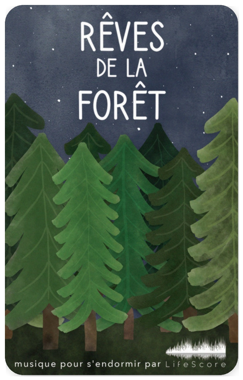 Lifescore Musique : Rêves de la forêt