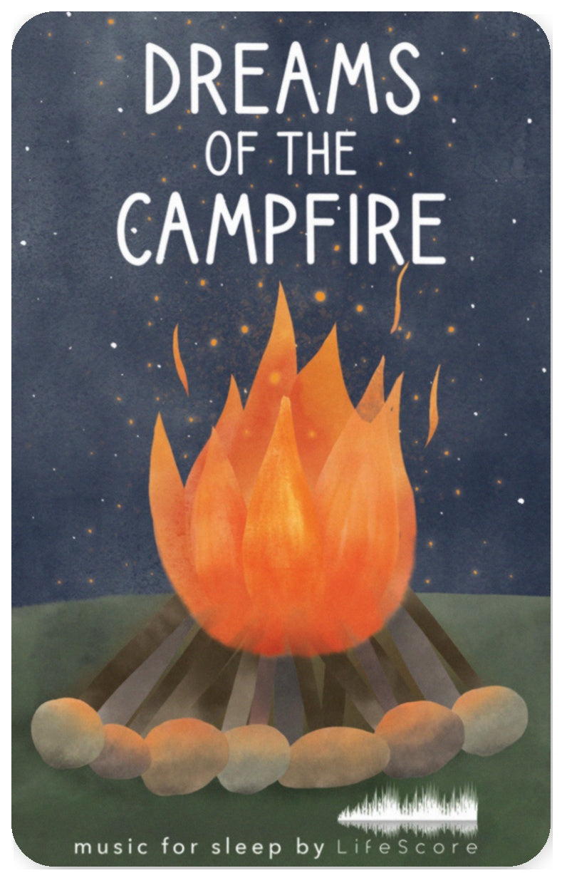 Lifescore Music: Dreams of the Campfire