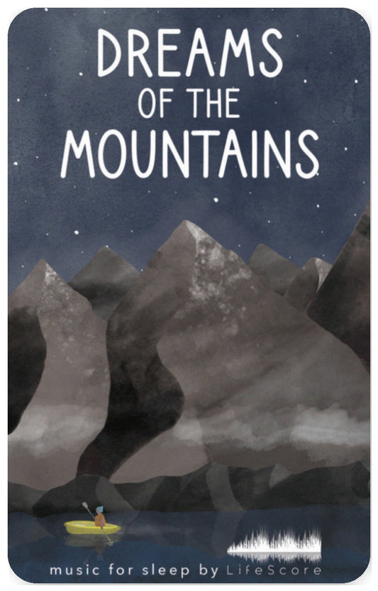 Lifescore Music: Dreams of the Mountains