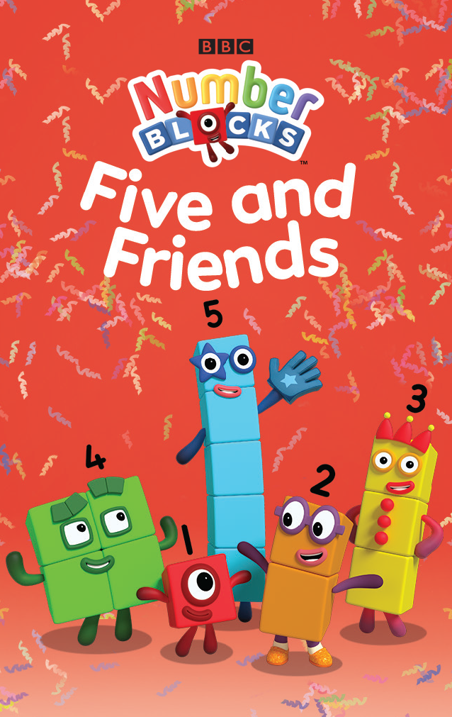 Numberblocks: Five and Friends!