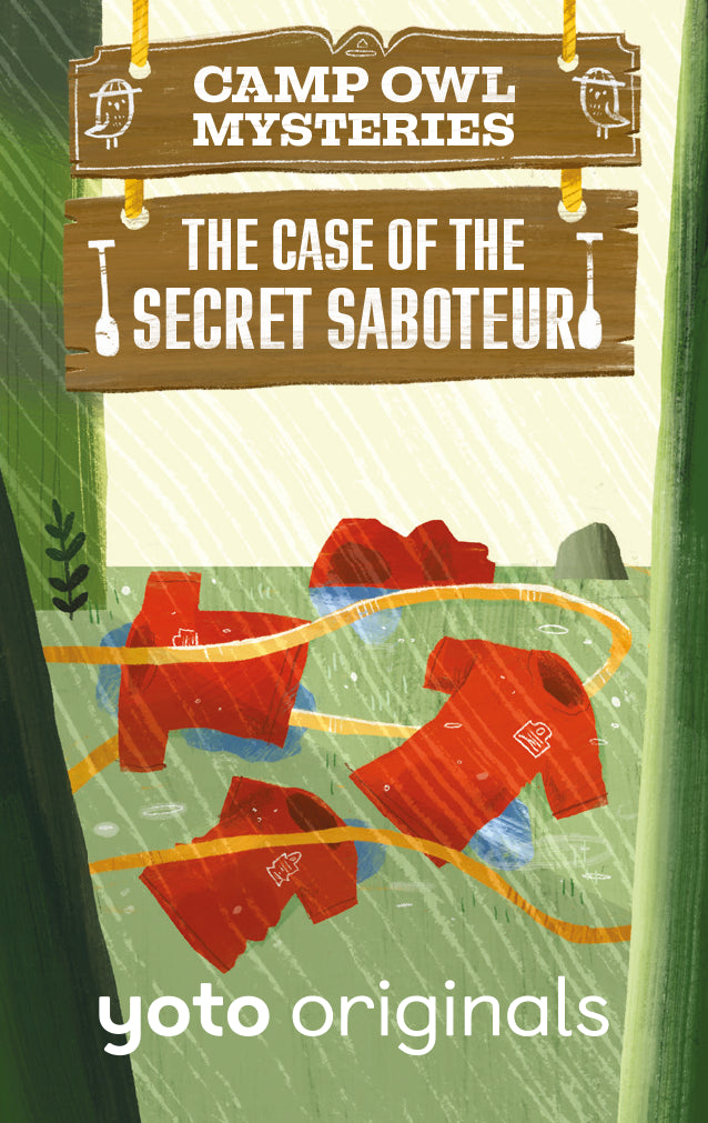 Camp Owl Mysteries - The Case of the Secret Saboteur