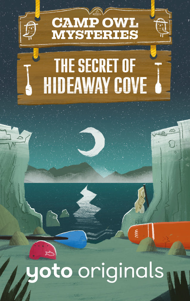 Camp Owl Mysteries - The Secret of Hideaway Cove