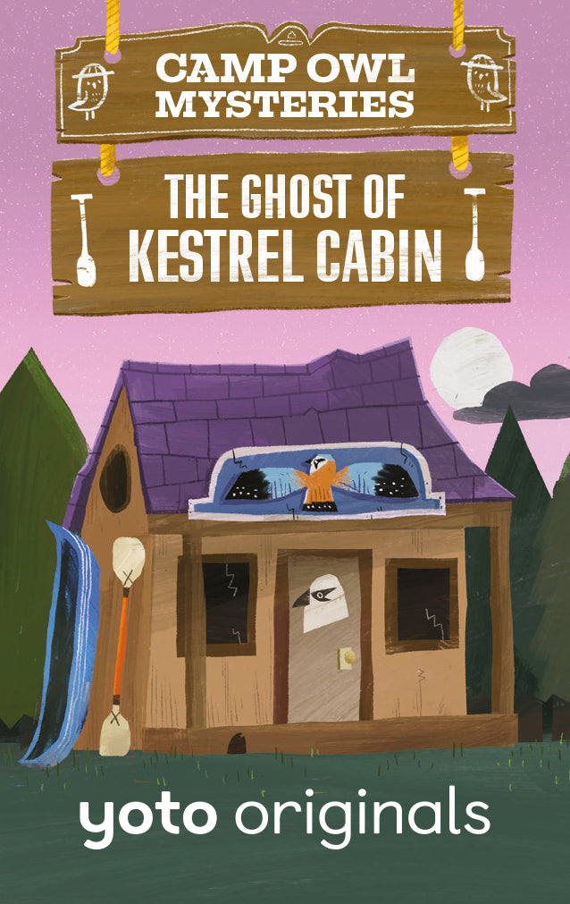Camp Owl Mysteries - The Ghost of Kestrel Cabin