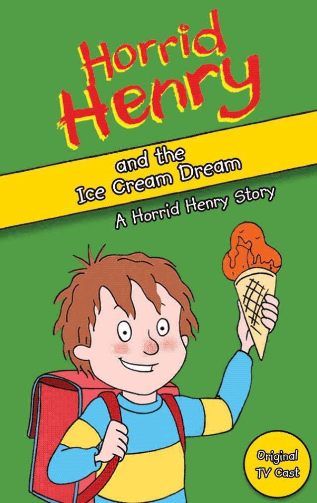 Horrid Henry’s Ice Cream Dream