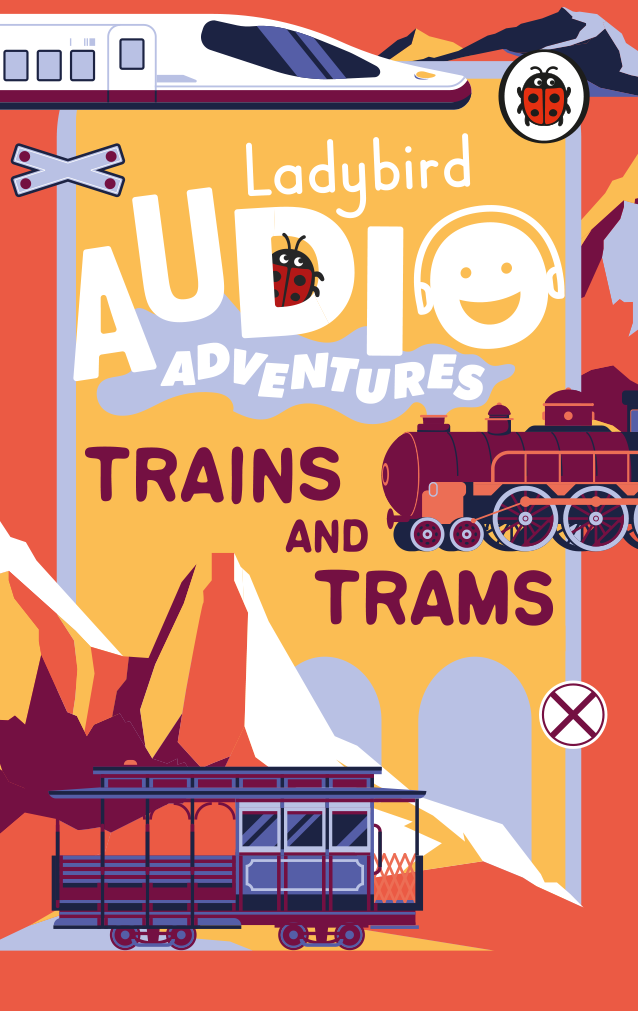 Ladybird Audio Adventures: Trams and Trains