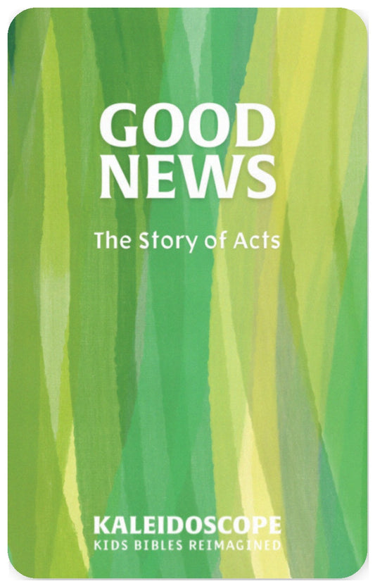 Good News: The Story of Acts