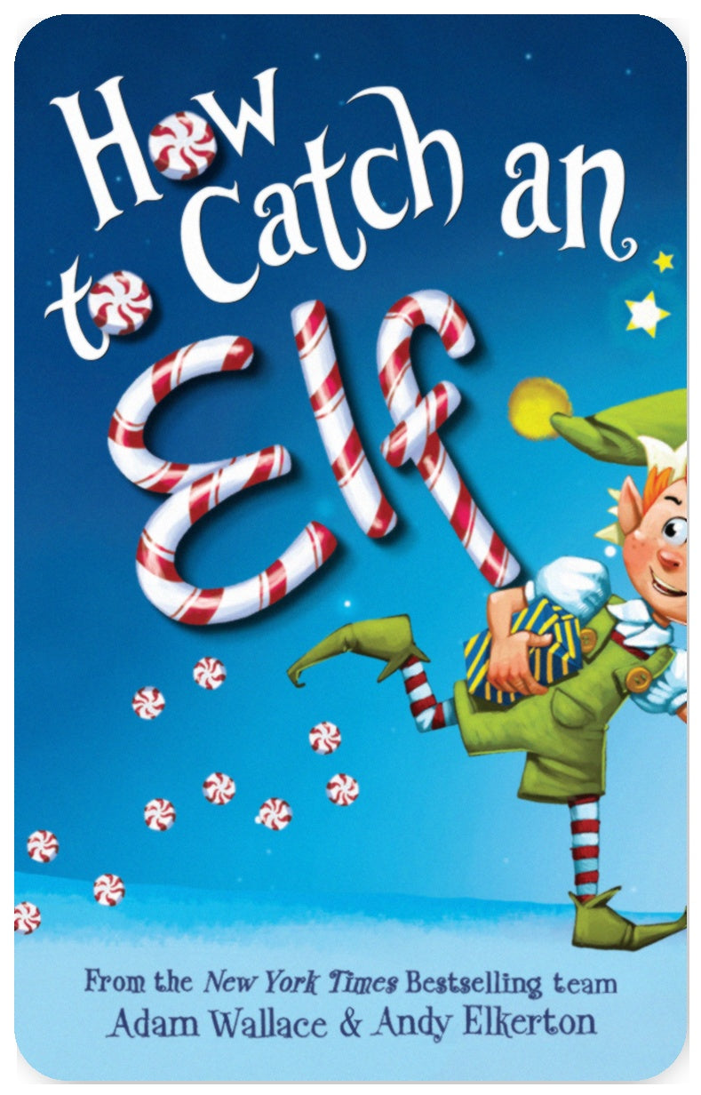 How to Catch an Elf