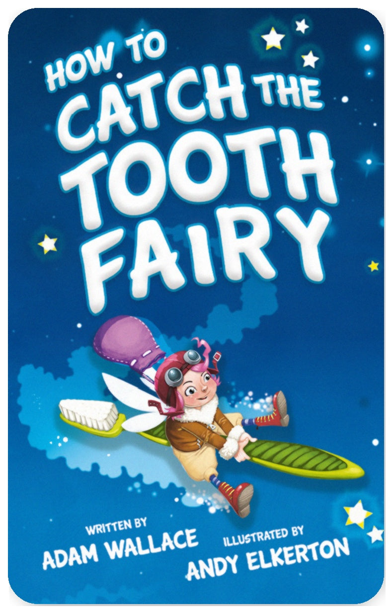 How to Catch the Tooth Fairy