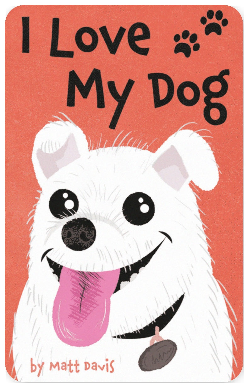 I Love My Dog
