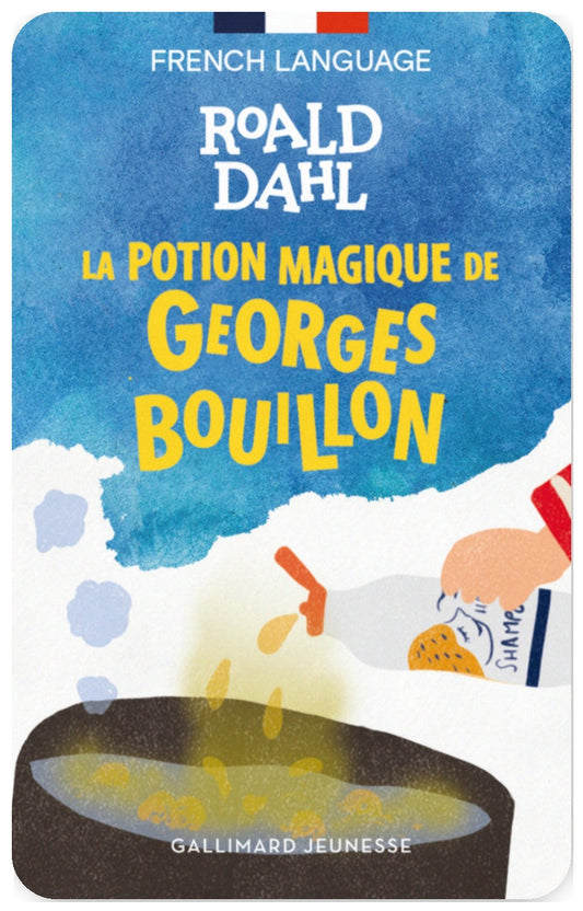 La potion magique de Georges Bouillon