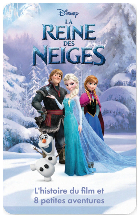 La Reine des Neiges : l'histoire du film et 8 petites aventures