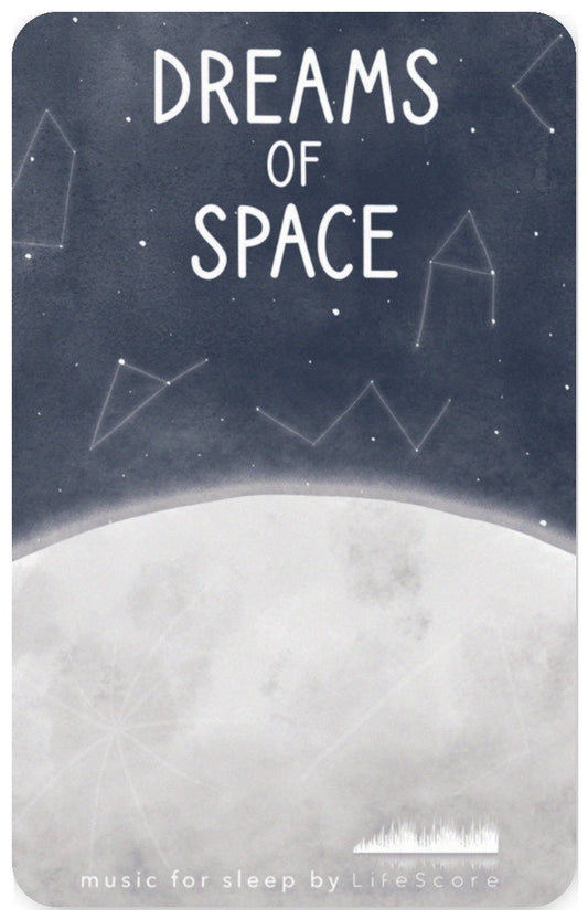 Lifescore Music: Dreams of Space