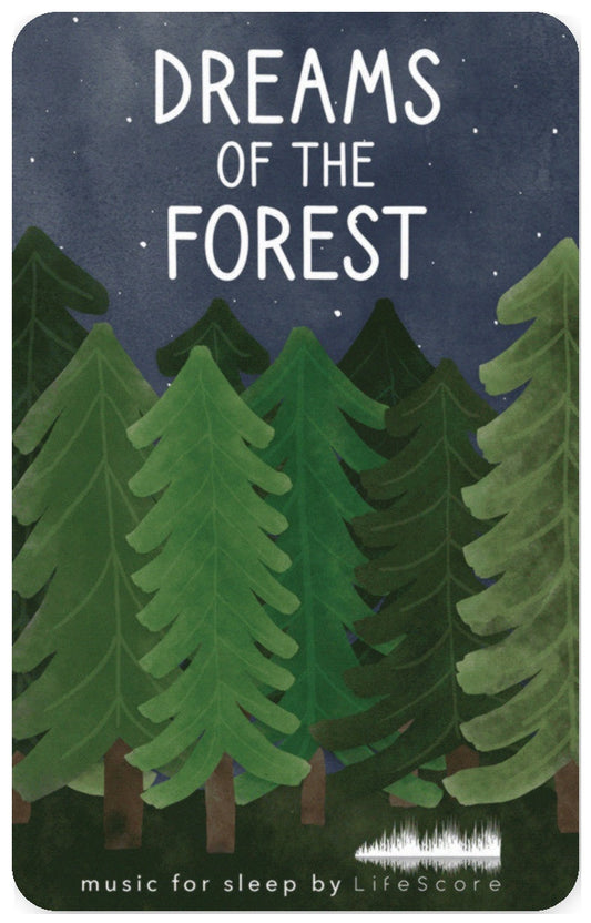 Lifescore Music: Dreams of the Forest
