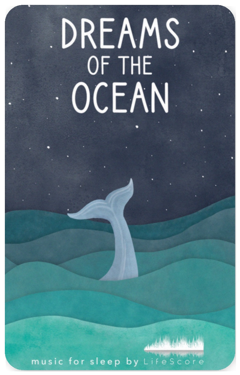 Lifescore Music: Dreams of the Ocean