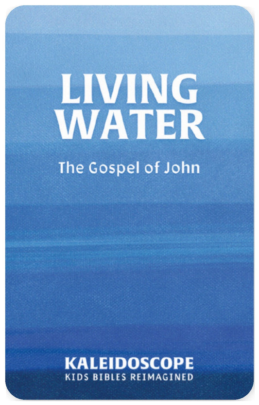 Living Water: The Gospel of John