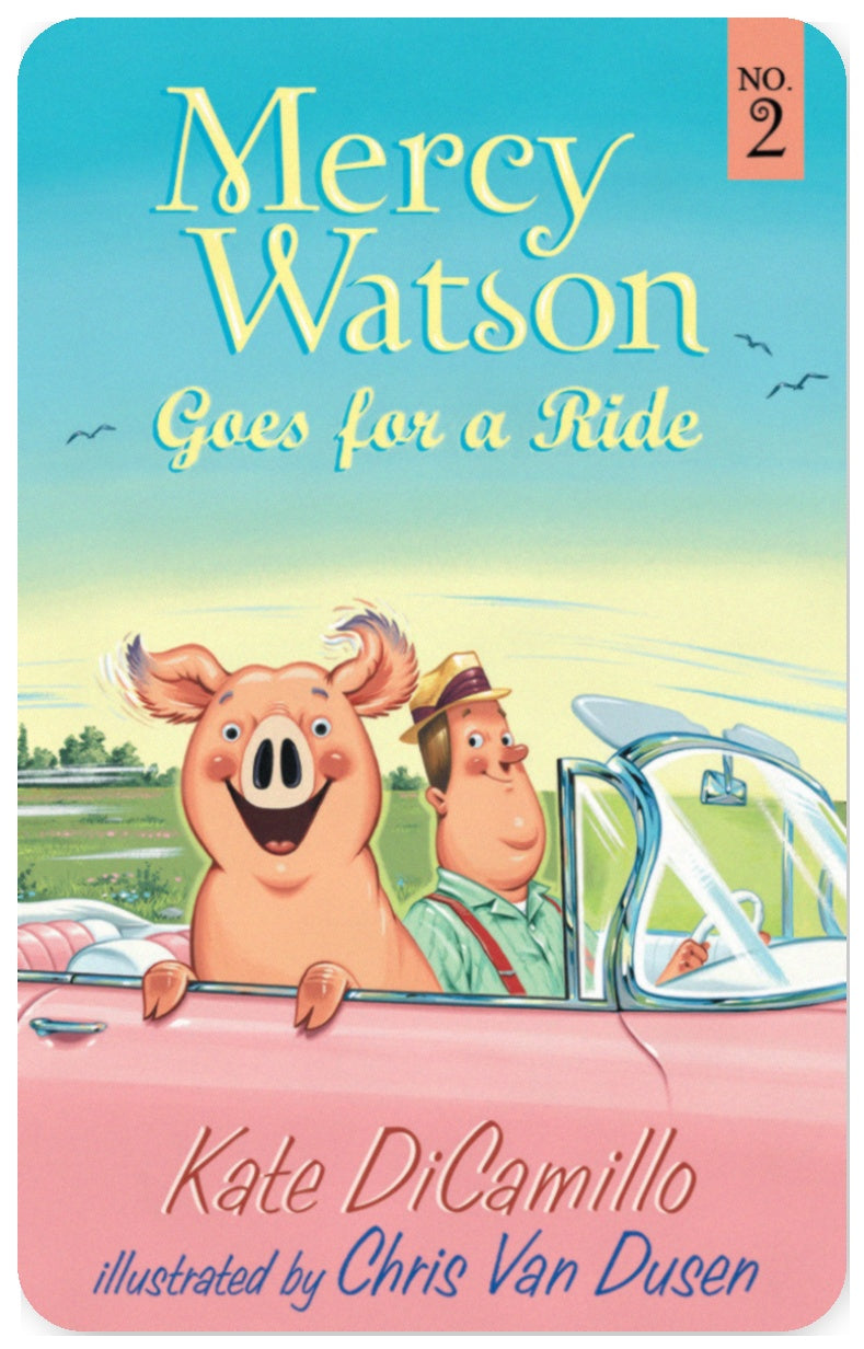 Mercy Watson Goes for a Ride