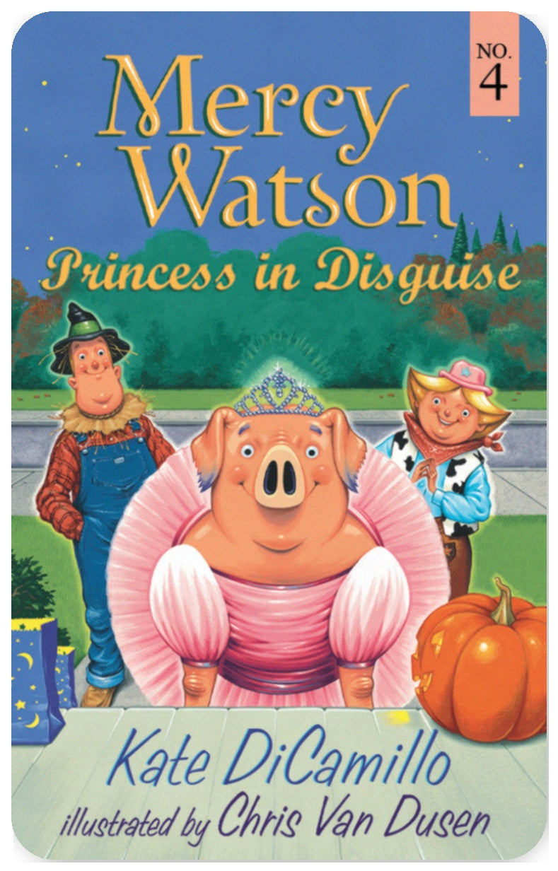 Mercy Watson: Princess in Disguise