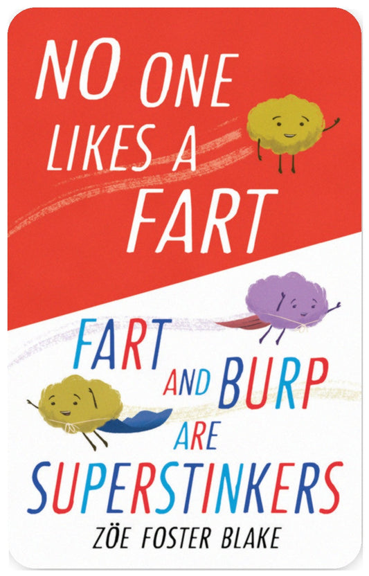No One Likes a Fart & Fart and Burp are Superstinkers