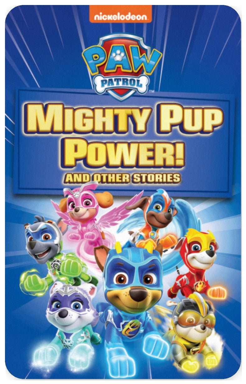 PAW Patrol Mighty Pup Power & Other Stories