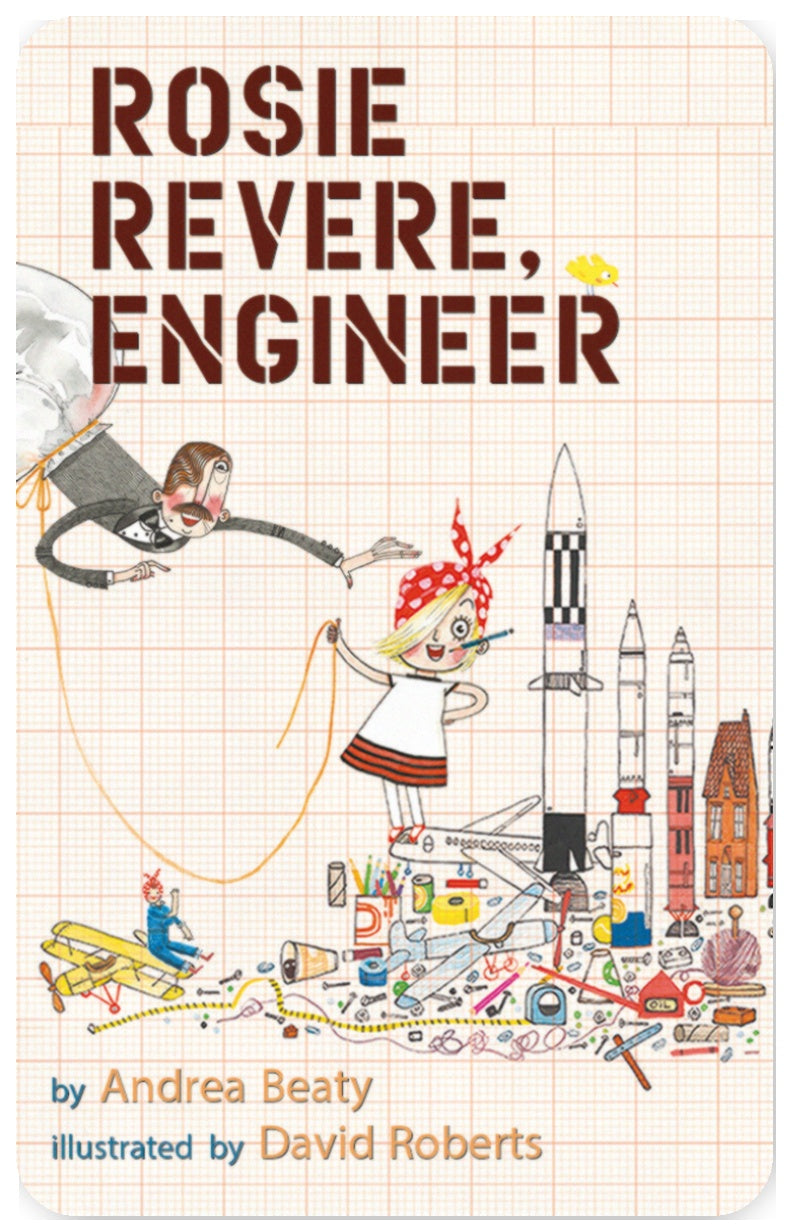 Rosie Revere, Engineer 