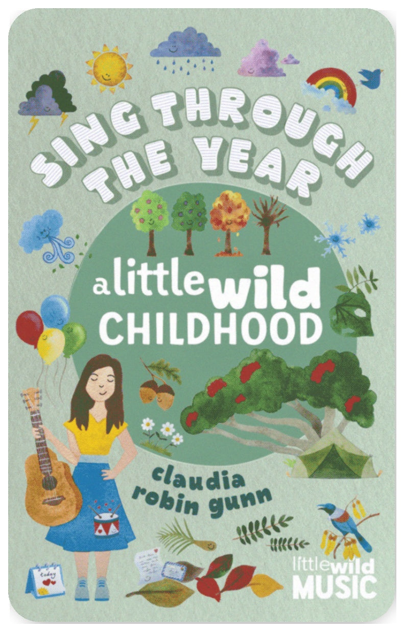 Sing Through The Year - A Little Wild Childhood