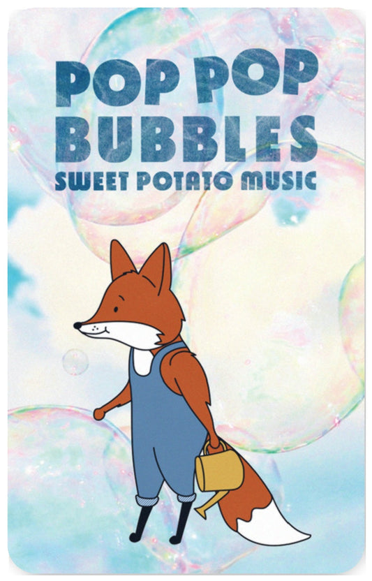 Sweet Potato Music Pop Pop Bubbles
